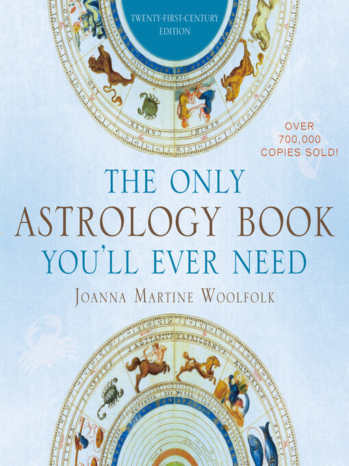 Title details for The Only Astrology Book You'll Ever Need by Joanna Martine Woolfolk - Wait list